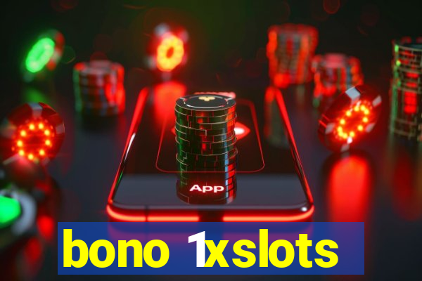 bono 1xslots