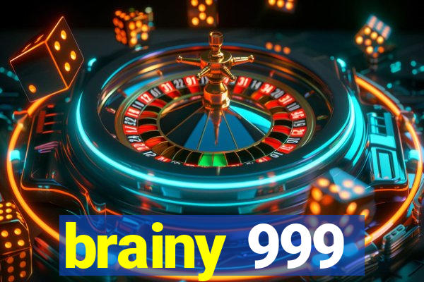 brainy 999