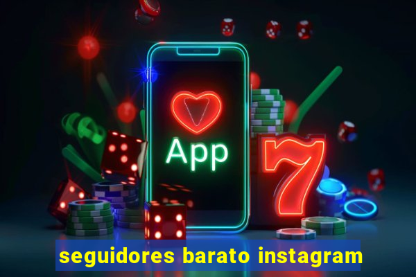 seguidores barato instagram