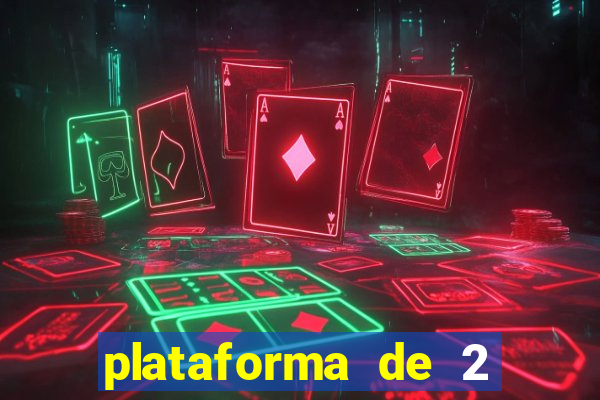 plataforma de 2 reais cassino