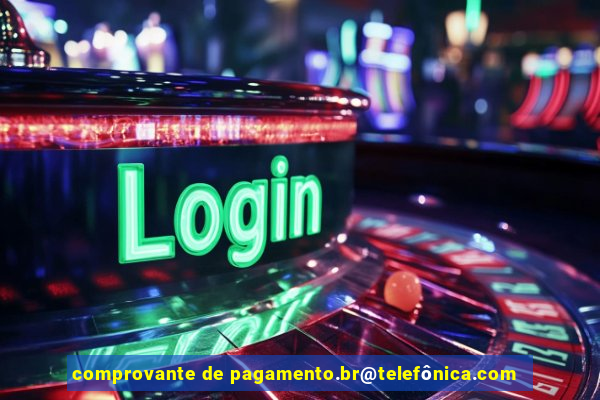 comprovante de pagamento.br@telefônica.com