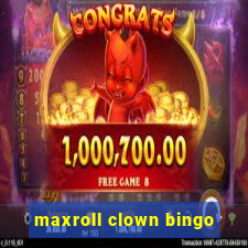 maxroll clown bingo