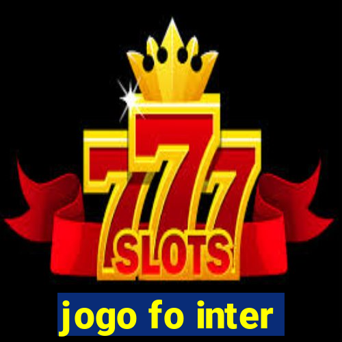 jogo fo inter