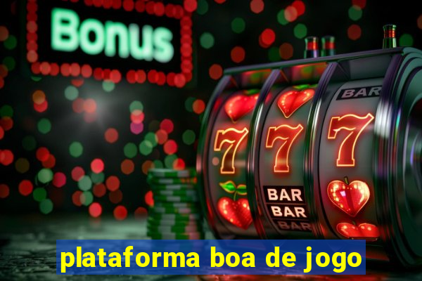 plataforma boa de jogo