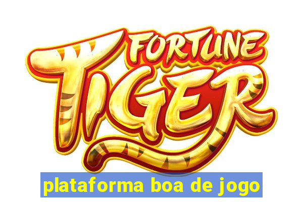 plataforma boa de jogo