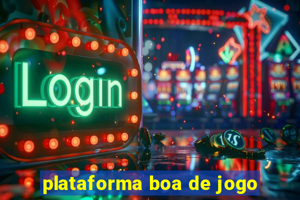 plataforma boa de jogo