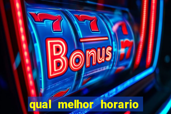 qual melhor horario para jogar betano