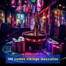 100 nomes vikings masculino