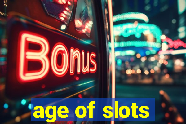 age of slots