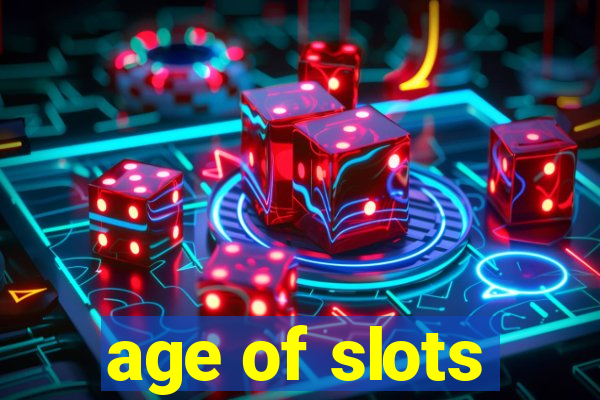 age of slots