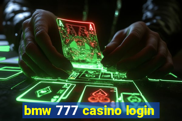 bmw 777 casino login