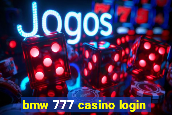 bmw 777 casino login