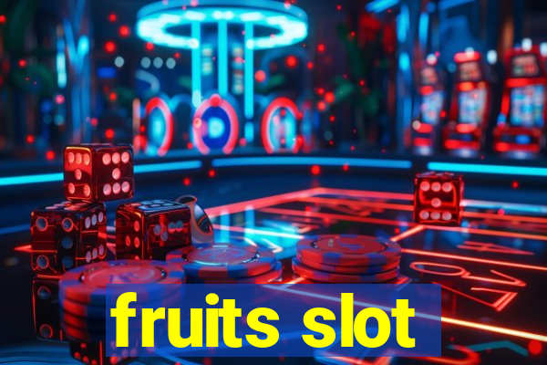 fruits slot