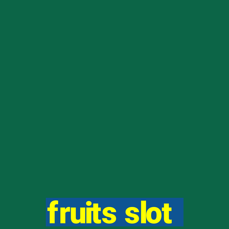 fruits slot