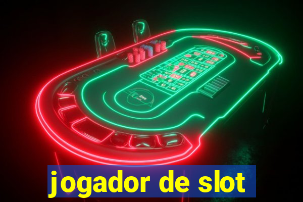 jogador de slot