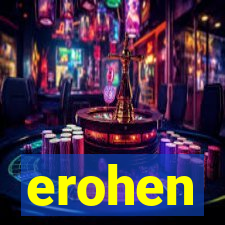 erohen