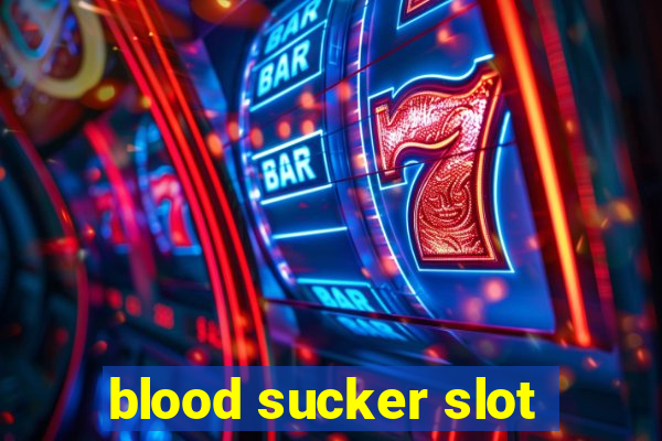 blood sucker slot