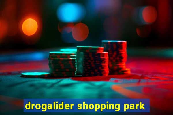 drogalider shopping park