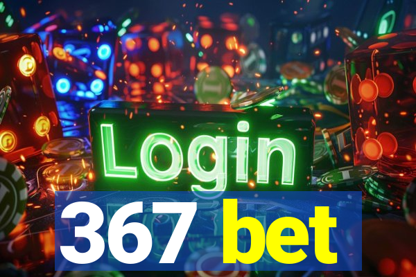 367 bet