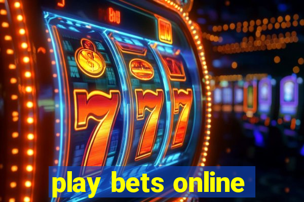 play bets online