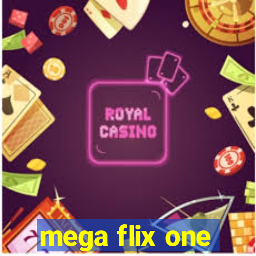 mega flix one