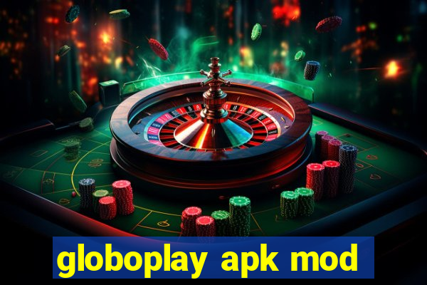 globoplay apk mod