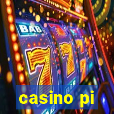 casino pi