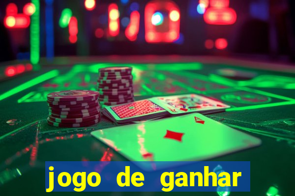 jogo de ganhar dinheiro big win