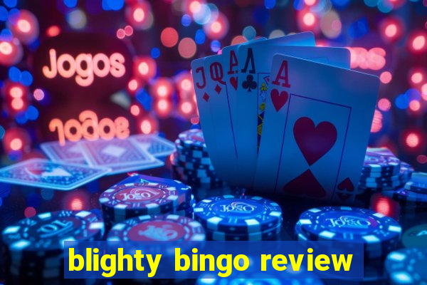 blighty bingo review