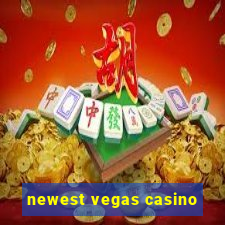 newest vegas casino