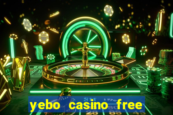 yebo casino free bonus codes