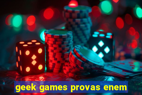 geek games provas enem