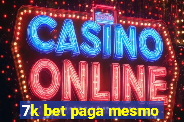 7k bet paga mesmo