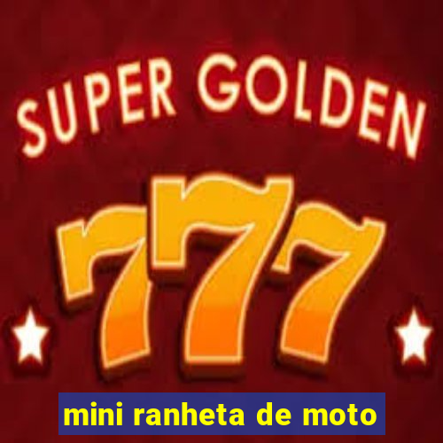 mini ranheta de moto