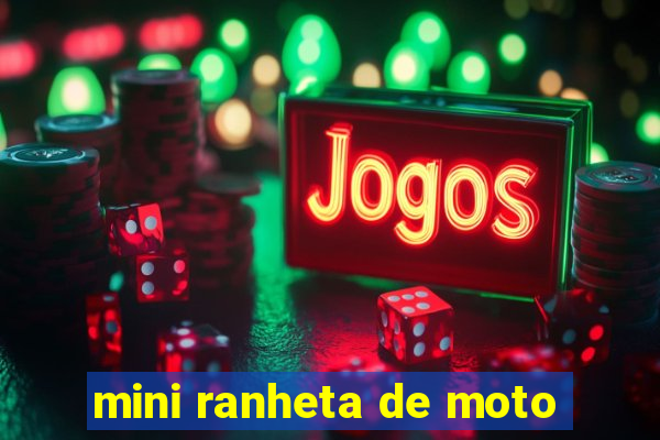 mini ranheta de moto