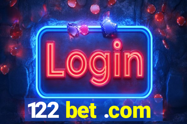 122 bet .com