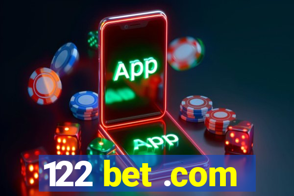 122 bet .com