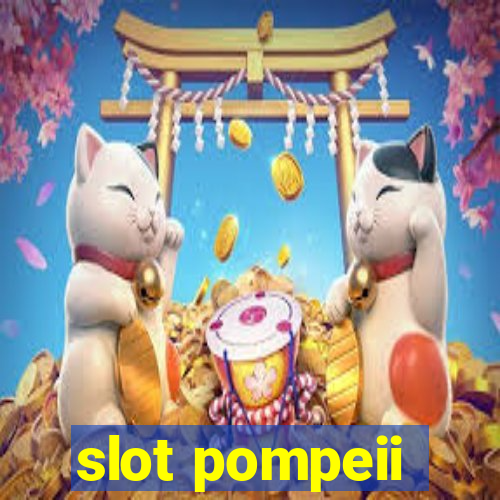 slot pompeii