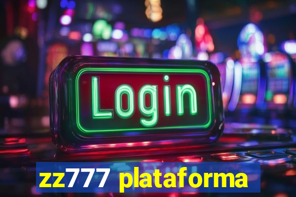 zz777 plataforma