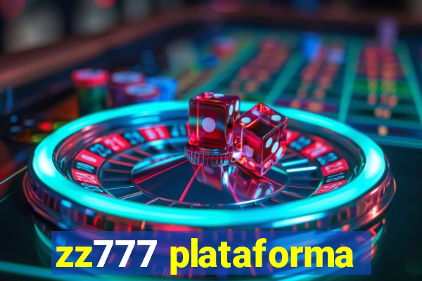 zz777 plataforma