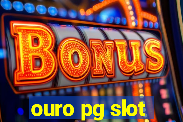 ouro pg slot