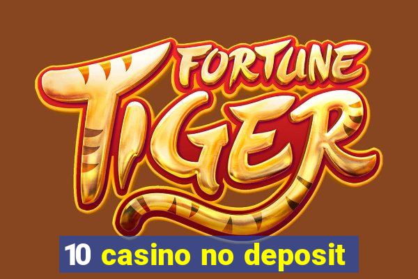 10 casino no deposit