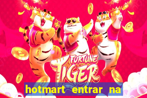 hotmart entrar na minha conta