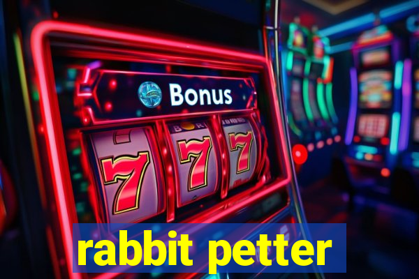 rabbit petter