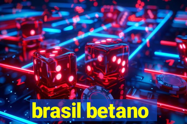 brasil betano