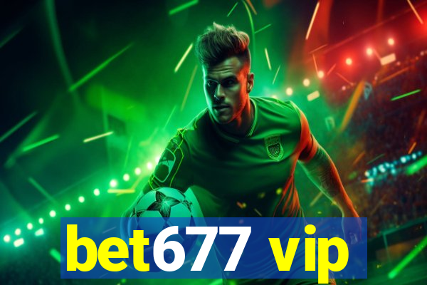 bet677 vip