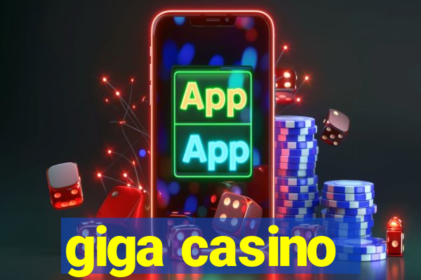 giga casino