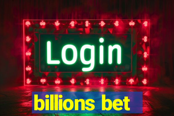 billions bet