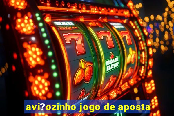 avi?ozinho jogo de aposta