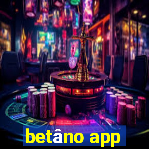 betâno app